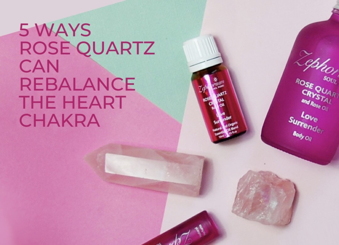 5 Ways Rose Quartz Can Rebalance the Heart Chakra